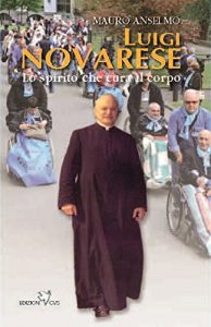 Baixar Luigi Novarese. Lo Spirito che cura il corpo (Italian Edition) pdf, epub, eBook