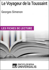 Baixar Le Voyageur de la Toussaint de Georges Simenon: Les Fiches de lecture d’Universalis (French Edition) pdf, epub, eBook
