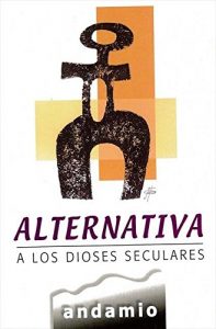 Baixar Alternativa a los dioses Seculares: Alternativas a los dioses seculares pdf, epub, eBook