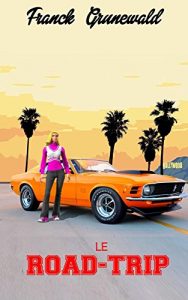 Baixar Le road-trip (French Edition) pdf, epub, eBook