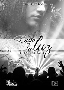 Baixar Bajo la luz: En la oscuridad II (Saga Indomable) (Spanish Edition) pdf, epub, eBook