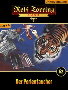 Baixar Rolf Torring 062: Der Perlentaucher pdf, epub, eBook