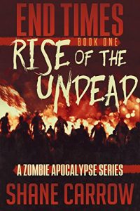 Baixar End Times I: Rise of the Undead (English Edition) pdf, epub, eBook