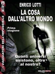 Baixar La Cosa dall’altro mondo: I viaggiatori dell’impossibile 5 pdf, epub, eBook