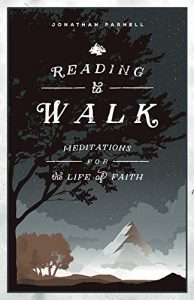 Baixar Reading to Walk: Meditations for the Life of Faith (English Edition) pdf, epub, eBook