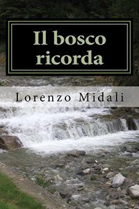 Baixar Il bosco ricorda (Italian Edition) pdf, epub, eBook