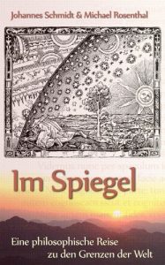 Baixar Im Spiegel – Eine philosophische Reise zu den Grenzen der Welt (German Edition) pdf, epub, eBook