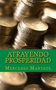 Baixar Atrayendo prosperidad. (Spanish Edition) pdf, epub, eBook