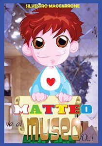 Baixar Matteo va al Museo: Volume 1 (Italian Edition) pdf, epub, eBook