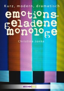 Baixar Emotionsgeladene Monologe. Kurz, modern, dramatisch. (German Edition) pdf, epub, eBook