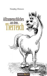 Baixar Allzumenschliches aus dem Tierreich: Gedichte (German Edition) pdf, epub, eBook