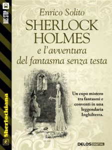 Baixar Sherlock Holmes e l’avventura del fantasma senza testa (Sherlockiana) pdf, epub, eBook
