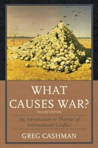 Baixar What Causes War?: An Introduction to Theories of International Conflict pdf, epub, eBook