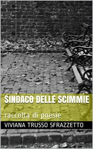 Baixar Sindaco delle scimmie: raccolta di poesie (Italian Edition) pdf, epub, eBook