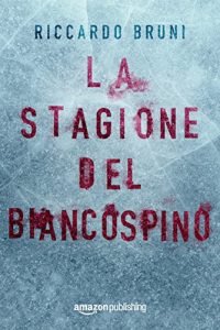 Baixar La stagione del biancospino pdf, epub, eBook