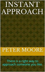 Baixar Instant Approach: There is a right way to approach someone you like. (English Edition) pdf, epub, eBook