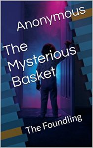 Baixar The Mysterious Basket: The Foundling (English Edition) pdf, epub, eBook