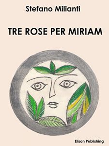 Baixar Tre rose per Miriam pdf, epub, eBook
