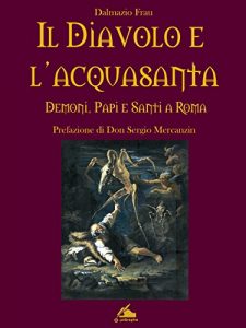 Baixar Il diavolo e l’acquasanta (Saggistica) pdf, epub, eBook