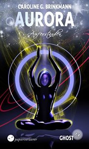 Baixar Ghost (1.3) – Auferstanden (Aurora 20) (German Edition) pdf, epub, eBook