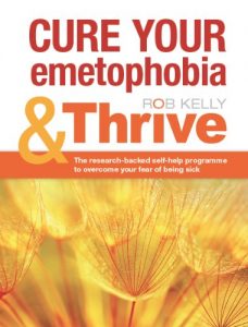Baixar Cure your emetophobia and Thrive (Thrive: Health, Happiness and Success) (English Edition) pdf, epub, eBook