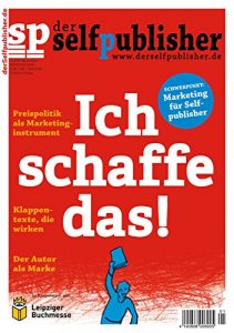 Baixar der selfpublisher 1: Deutschlands 1. Selfpublishing-Magazin (German Edition) pdf, epub, eBook