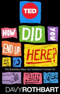 Baixar How Did You End Up Here?: The Surprising Ways Our Questions Connect Us (TED Books Book 30) (English Edition) pdf, epub, eBook