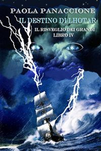 Baixar Il Destino di Lhotar (Il Risveglio dei Grandi Vol. 4) (Italian Edition) pdf, epub, eBook