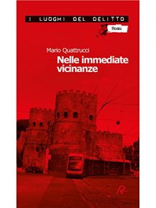 Baixar Nelle immediate vicinanze (I luoghi del delitto) pdf, epub, eBook