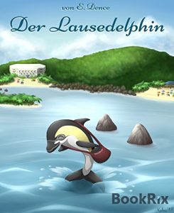 Baixar Der Lausedelphin (German Edition) pdf, epub, eBook