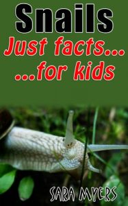 Baixar Snails : Just Facts For Kids (English Edition) pdf, epub, eBook