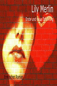 Baixar Erste und neue Erfahrungen: Erotischer Roman (German Edition) pdf, epub, eBook