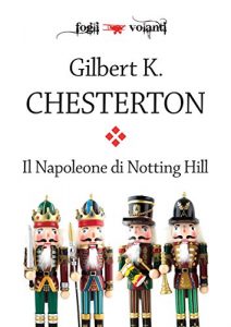 Baixar Il Napoleone di Notting Hill (Fogli volanti) pdf, epub, eBook