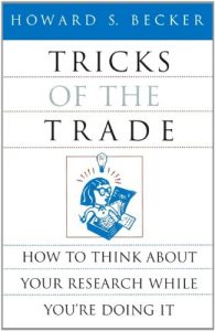 Baixar Tricks of the Trade: How to Think about Your Research While You’re Doing It (Chicago Guides to Writing, Editing, and Publishing) pdf, epub, eBook