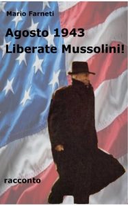 Baixar Agosto 1943: Liberate Mussolini! (Italian Edition) pdf, epub, eBook