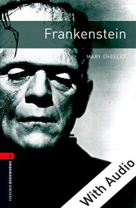 Baixar Frankenstein – With Audio Level 3 Oxford Bookworms Library: 1000 Headwords pdf, epub, eBook