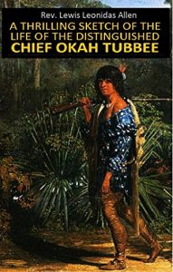 Baixar A thrilling sketch of the life of the distinguished chief Okah Tubbee : alias Wm. Chubbee, son of the head chief, Mosholeh Tubbee, of the Choctaw Nation of Indians (1848) (English Edition) pdf, epub, eBook