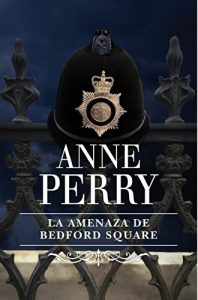 Baixar La amenaza de Bedford Square (Inspector Thomas Pitt 19) pdf, epub, eBook