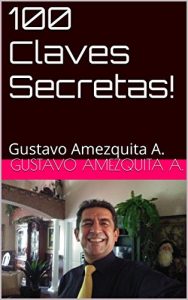 Baixar 100 Claves Secretas! (Spanish Edition) pdf, epub, eBook