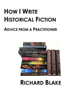 Baixar How I write Historical Fiction: Advice from a Practitioner (English Edition) pdf, epub, eBook