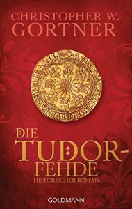 Baixar Die Tudor-Fehde: Band 3 – Historischer Roman (Die Tudor-Reihe) (German Edition) pdf, epub, eBook