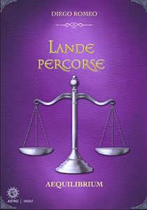 Baixar Lande percorse: Aequilibrium pdf, epub, eBook