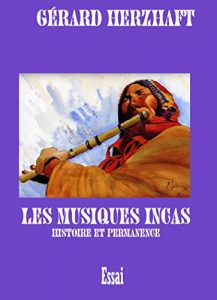 Baixar LES MUSIQUES INCAS: Histoire et permanence (French Edition) pdf, epub, eBook