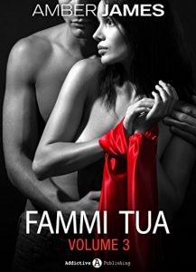 Baixar Fammi tua, vol. 3 (Italian Edition) pdf, epub, eBook