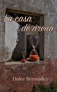 Baixar La casa de arena (Spanish Edition) pdf, epub, eBook