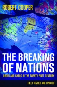 Baixar The Breaking of Nations: Order and Chaos in the Twenty-first Century (English Edition) pdf, epub, eBook