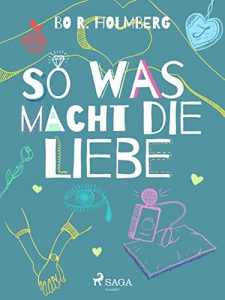 Baixar So was macht die Liebe pdf, epub, eBook