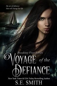 Baixar Voyage of the Defiance: Young Adult (Breaking Free Book 1) (English Edition) pdf, epub, eBook