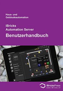Baixar iBricks Automation Server – Benutzerhandbuch (German Edition) pdf, epub, eBook