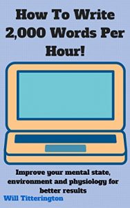 Baixar How To Write 2,000 Words Per Hour (English Edition) pdf, epub, eBook